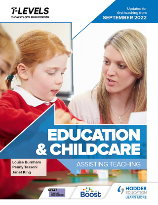Cover image: Education and Childcare T Level: Assisting Teaching: Updated for first teaching from September 2022 9781398386266