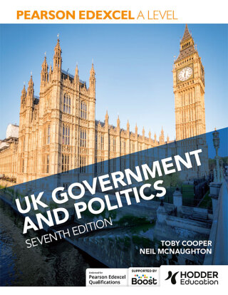 Cover image: Pearson Edexcel A Level UK Government and Politics Seventh Edition 9781398388093