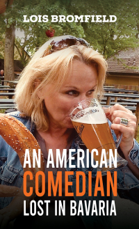 Cover image: An American Comedian Lost In Bavaria 9781398407176