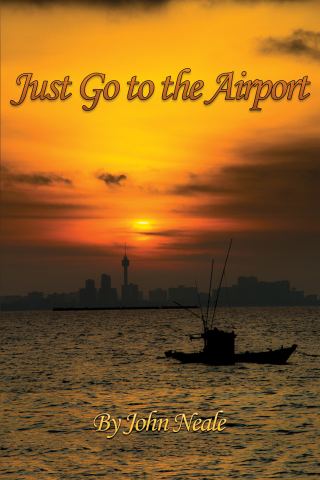 Cover image: Just Go to the Airport 9781398412781