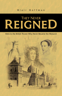 Imagen de portada: They Never Reigned 9781398419483