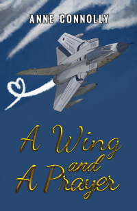 Cover image: A Wing and A Prayer 9781398426160