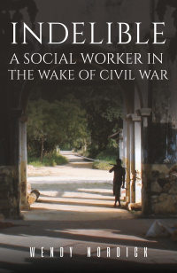 Cover image: Indelible: A Social Worker in the Wake of Civil War 9781398441309