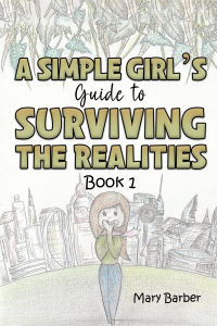 Cover image: A Simple Girl's Guide to Surviving the Realities 9781398442627