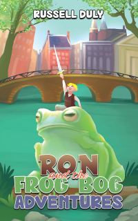 Cover image: Ron and the Frog Bog Adventures 9781398442801