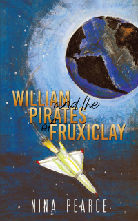 Cover image: William and the Pirates of Fruxiclay 9781398444836