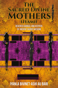 Cover image: The Sacred Divine Mothers (Iyami) 9781398445130