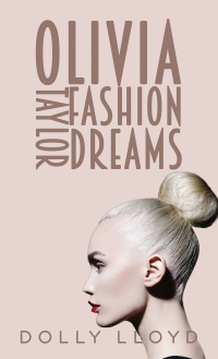 Cover image: Olivia Taylor Fashion Dreams 9781398448629