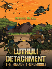 Imagen de portada: Luthuli Detachment – The Hwange Thunderbolt 9781398449374