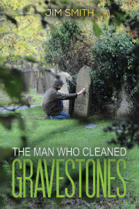 Imagen de portada: The Man who Cleaned Gravestones 9781398454644