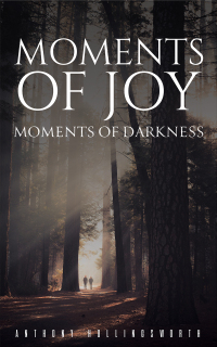 Cover image: Moments of Joy – Moments of Darkness 9781398455269