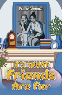 Titelbild: It's What Friends Are For 9781398458499