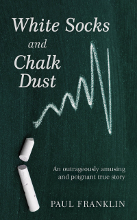 Cover image: White Socks and Chalk Dust 9781398461840