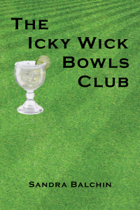 Cover image: The Icky Wick Bowls Club 9781398463097