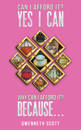 Cover image: Can I Afford It? Yes I Can. Why Can I Afford It? Because... 9781398464537