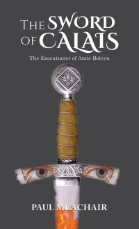 Cover image: The Sword of Calais 9781398465039