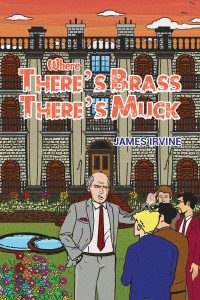 Imagen de portada: Where There’s Brass, There’s Muck 9781398466050