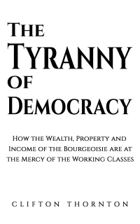 Cover image: The Tyranny of Democracy 9781398471870