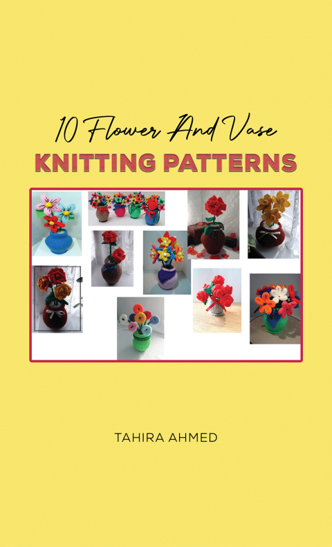 10 Flower And Vase Knitting Patterns - FULL INSTANT DOWNLOAD | PDF DOCX EPUB