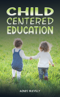 Cover image: Child Centered Education 9781398473195