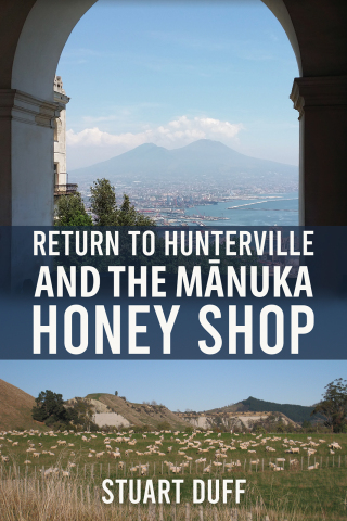 Cover image: Return to Hunterville and the Mānuka Honey Shop 9781398478480