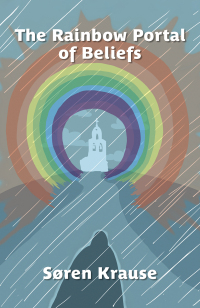 Omslagafbeelding: The Rainbow Portal of Beliefs 9781398481022