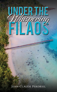 Cover image: Under the Whispering Filaos 9781398481312