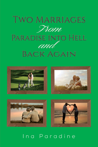 表紙画像: Two Marriages: From Paradise into Hell and Back Again 9781398483255