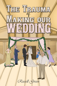 Cover image: The Trauma of Making our Wedding 9781398484788