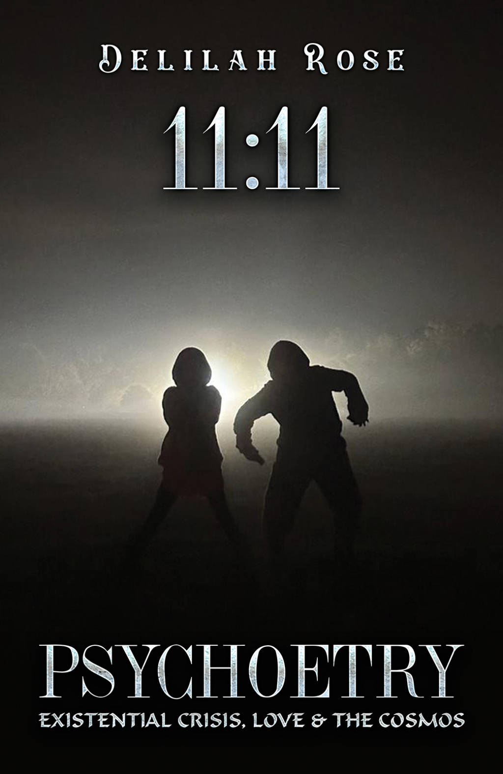 11:11 Psychoetry Existential Crisis, Love & the Cosmos