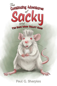 Cover image: The Continuing Adventures of Sacky and The Bush Wood Valley Gang 9781398491571