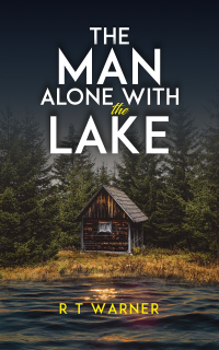 Cover image: The Man Alone With the Lake 9781398491618