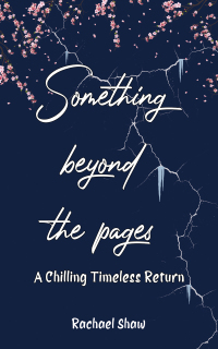 Imagen de portada: Something Beyond the Pages: A Chilling Timeless Return 9781398493889