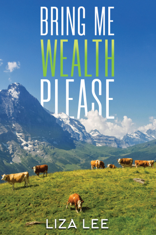 Cover image: Bring Me Wealth Please 9781398494145