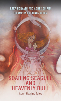 Cover image: Soaring Seagull and Heavenly Bull 9781398494480