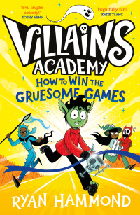 Cover image: How to Win the Gruesome Games 9781398514676