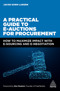 Titelbild: A Practical Guide to E-auctions for Procurement 1st edition 9781398600287