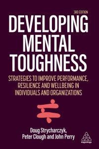 Cover image: Developing Mental Toughness 3rd edition 9781398601840
