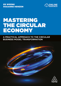 Omslagafbeelding: Mastering the Circular Economy 1st edition 9781398602748