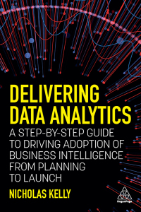 Cover image: Delivering Data Analytics 1st edition 9781398602946