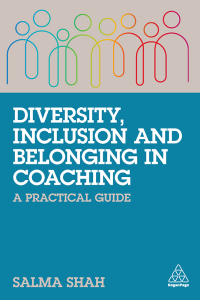 Cover image: Diversity, Inclusion and Belonging in Coaching 1st edition 9781398604506