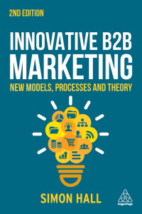صورة الغلاف: Innovative B2B Marketing 2nd edition 9781398604766