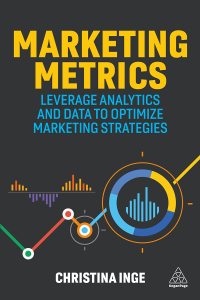 Cover image: Marketing Metrics 1st edition 9781398606593