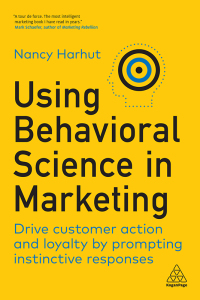 Omslagafbeelding: Using Behavioral Science in Marketing 1st edition 9781398606487