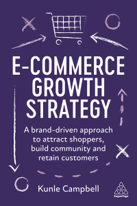 Cover image: E-Commerce Growth Strategy 1st edition 9781398607989