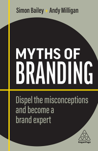 Cover image: Myths of Branding 2nd edition 9781398608153
