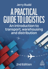 表紙画像: A Practical Guide to Logistics 2nd edition 9781398612648