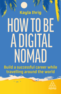 Cover image: How to Be a Digital Nomad 1st edition 9781398613058