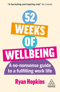 Cover image: 52 Weeks of Wellbeing 1st edition 9781398613911