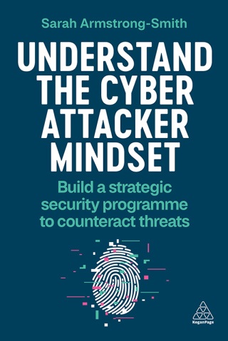 Immagine di copertina: Understand the Cyber Attacker Mindset 1st edition 9781398614284